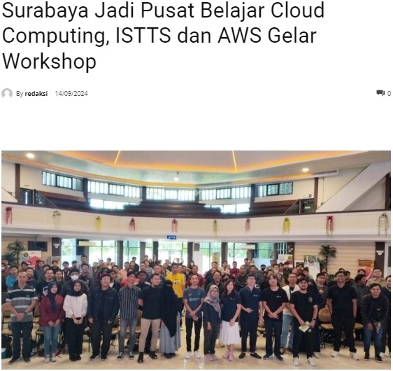 Surabaya Jadi Pusat Belajar Cloud Computing, ISTTS dan AWS Gelar Workshop